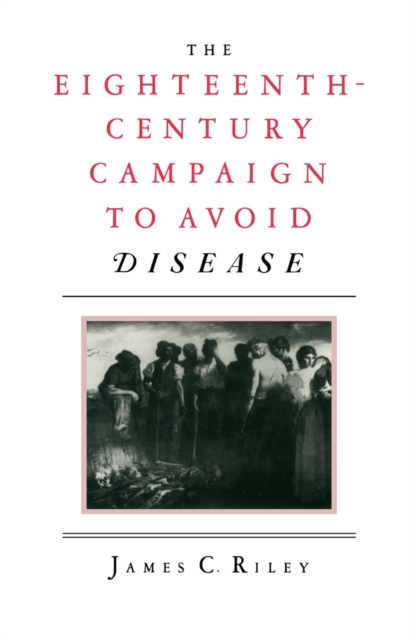 Eighteenth-Century Campaign To Avoid Disease