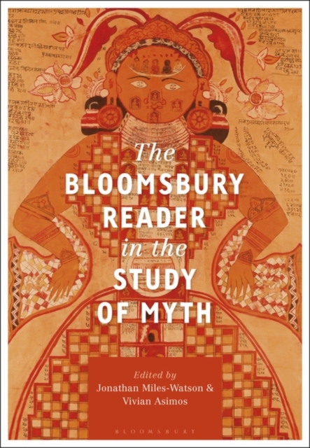 Bloomsbury Reader in the Study of Myth