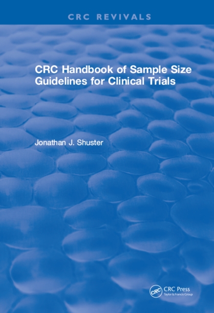 Revival: CRC Handbook of Sample Size Guidelines for Clinical Trials (1990)