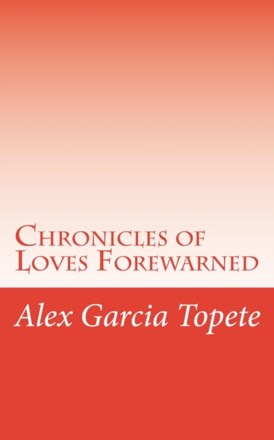 Chronicles of Loves Forewarned