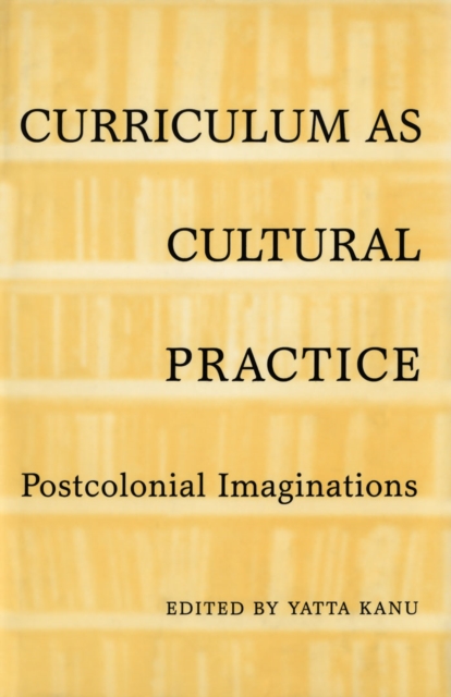 Curriculum as Cultural Practice