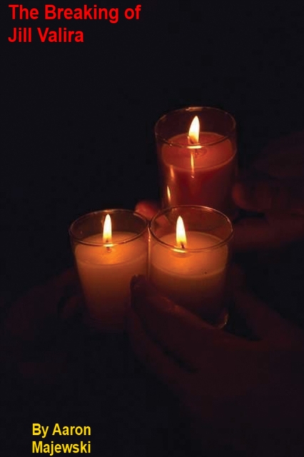 Breaking of Jill Valira