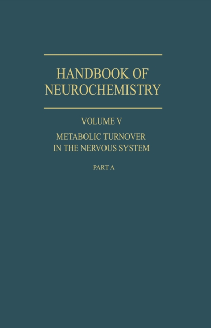 Metabolic Turnover in the Nervous System