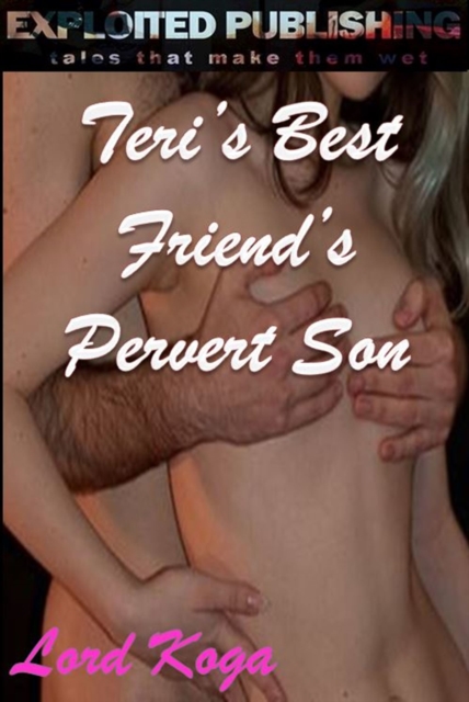 Terri's Best Friend's Perverted Son