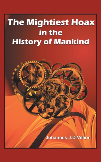 Mightiest Hoax in the History of Mankind