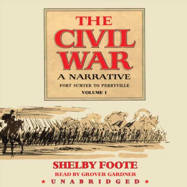 Civil War: A Narrative, Vol. 1
