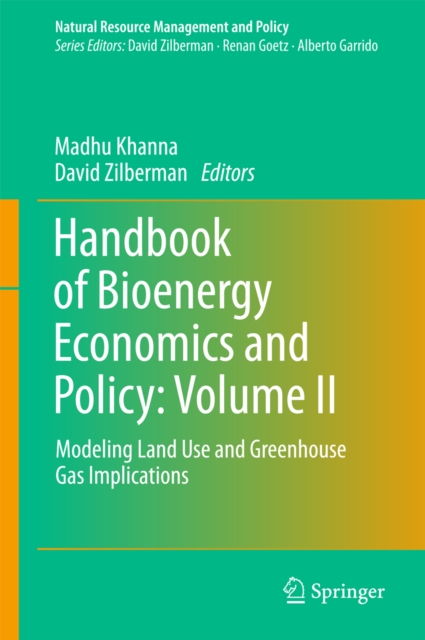 Handbook of Bioenergy Economics and Policy: Volume II
