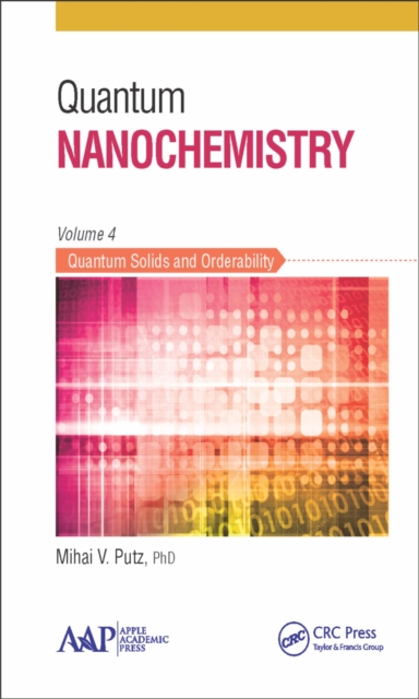 Quantum Nanochemistry, Volume Four