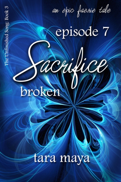 Sacrifice - Broken (Book 3-Episode 7)
