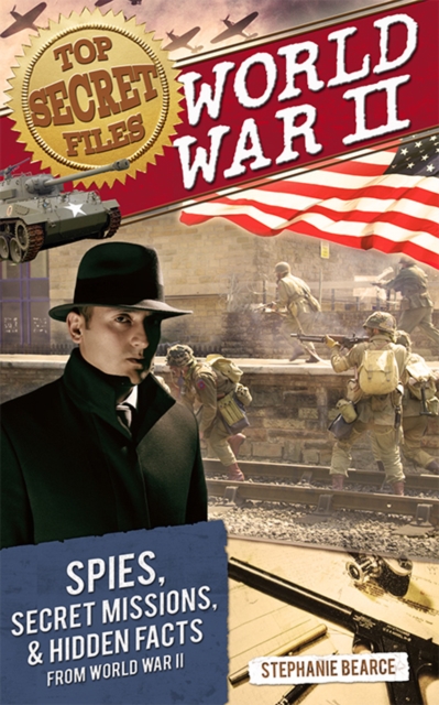 Top Secret Files: World War II