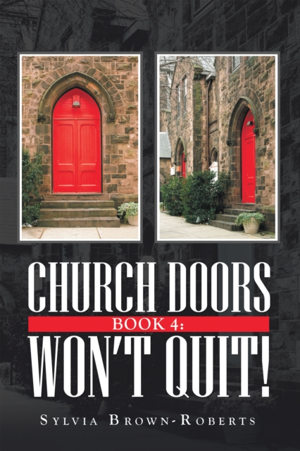 Church Doors Book 4: Won't Quit!