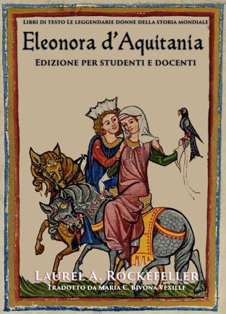 Eleonora d'Aquitania: Edizione per studenti e docenti