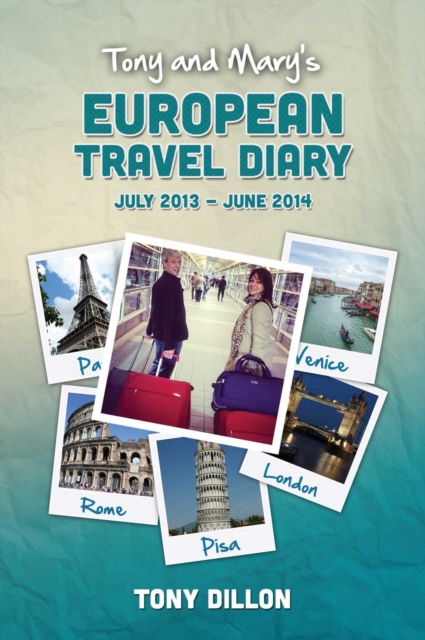 Tony and Mary's European Travel Diary