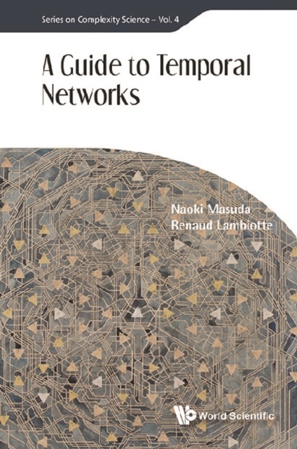 Guide To Temporal Networks, A