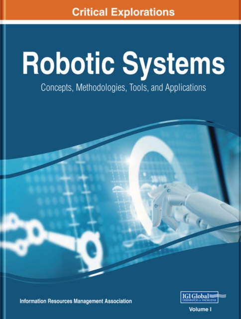 Robotic Systems: Concepts, Methodologies, Tools, and Applications