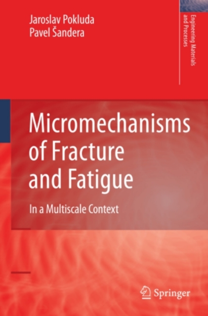 Micromechanisms of Fracture and Fatigue