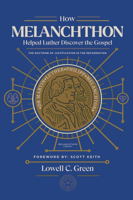 How Melanchthon Helped Luther Discover the Gospel