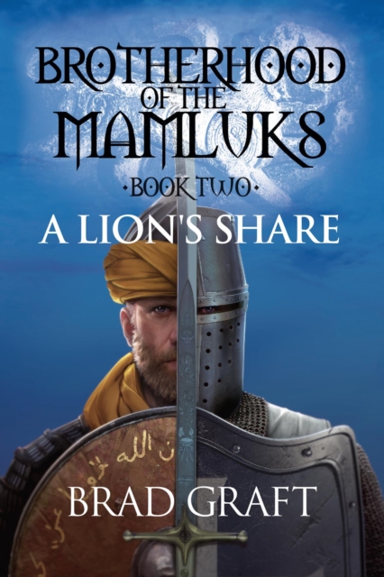 Lion's Share: Brotherhood of the Mamluks (Book 2)