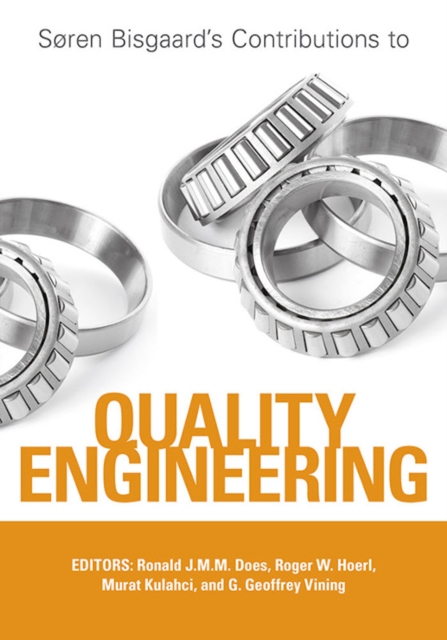 Soren Bisgaard's Contributions to Quality Engineering