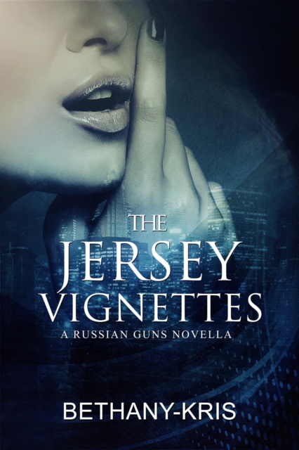 Jersey Vignettes: A Russian Guns Novella