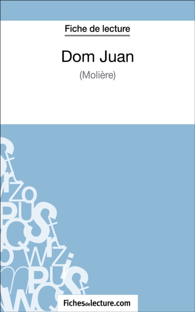 Dom Juan de Molière (Fiche de lecture)