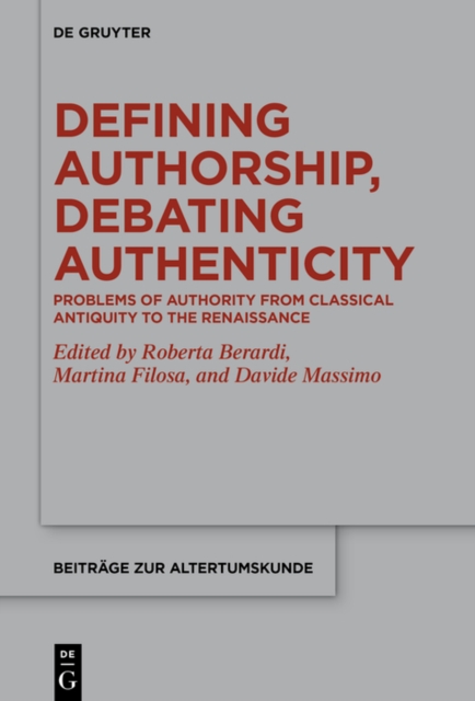 Defining Authorship, Debating Authenticity