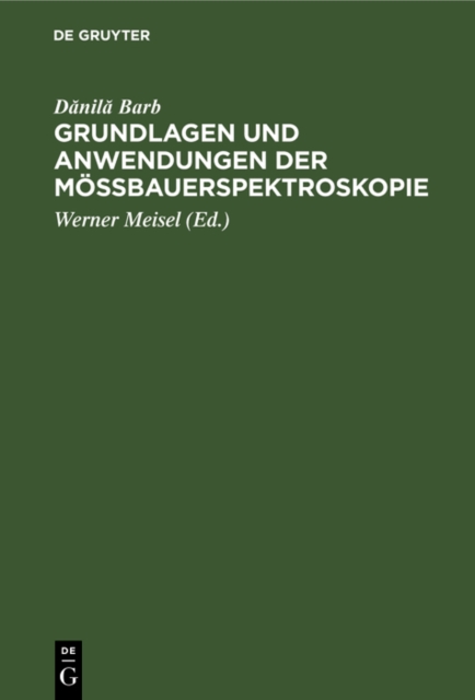 Grundlagen und Anwendungen der Mossbauerspektroskopie