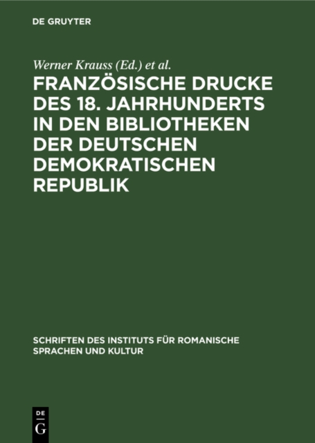 Franzosische Drucke des 18. Jahrhunderts in den Bibliotheken der Deutschen Demokratischen Republik