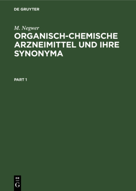 Organisch-Chemische Arzneimittel und Ihre Synonyma