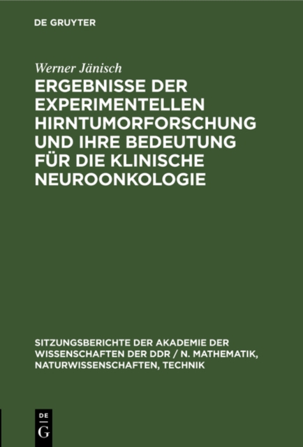 Ergebnisse der experimentellen Hirntumorforschung und ihre Bedeutung fur die klinische Neuroonkologie