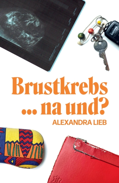 Brustkrebs ... na und?