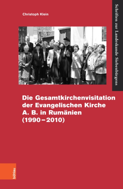 Die Gesamtvisitation der Evangelischen Kirche A.B. in Rumänien (1990–2010)