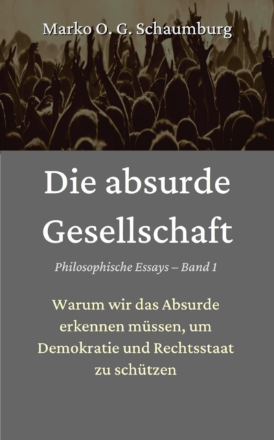 Die absurde Gesellschaft