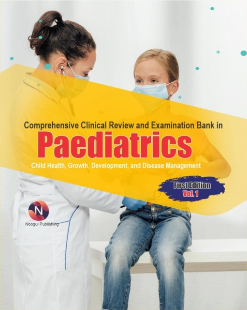 Comprehensive Clinical Review and Examination Bank in Paediatrics
