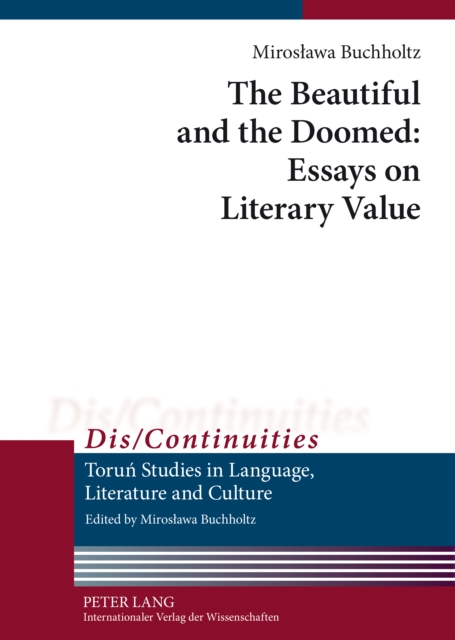 Beautiful and the Doomed: Essays on Literary Value