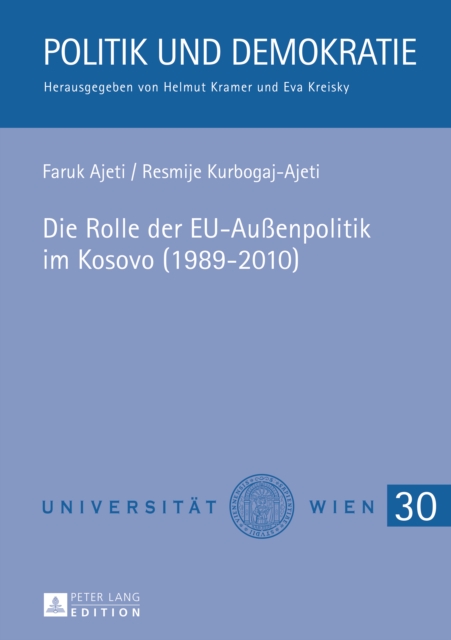 Die Rolle der EU-Außenpolitik im Kosovo (1989-2010)