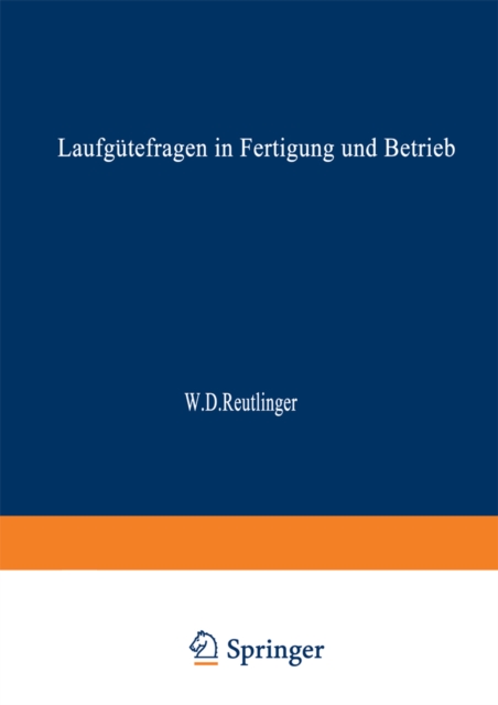 Laufgütefragen in Fertigung und Betrieb