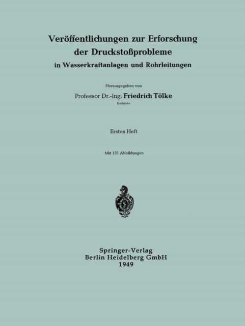 Veröffentlichungen zur Erforschung der Druckstoßprobleme in Wasserkraftanlagen und Rohrleitungen