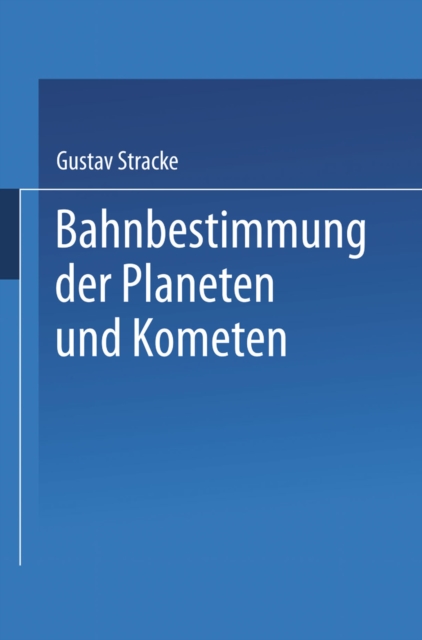 Bahnbestimmung der Planeten und Kometen