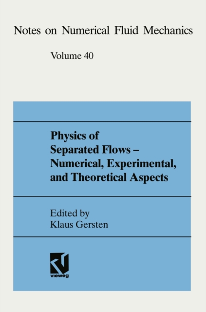 Physics of Separated Flows - Numerical, Experimental, and Theoretical Aspects