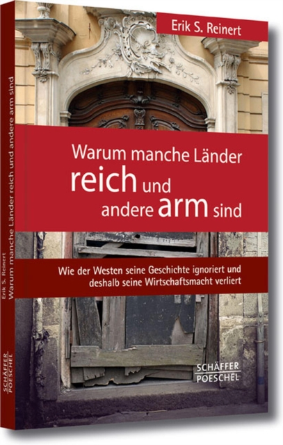 Warum manche Länder reich und andere arm sind