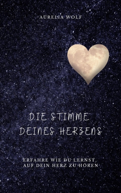Die Stimme deines Herzens