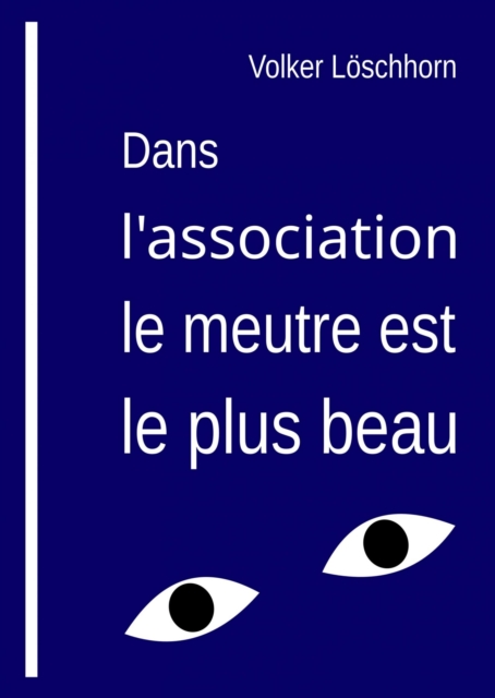Dans l'association le meutre est le plus beau