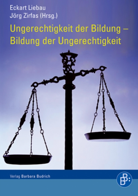 Ungerechtigkeit der Bildung – Bildung der Ungerechtigkeit