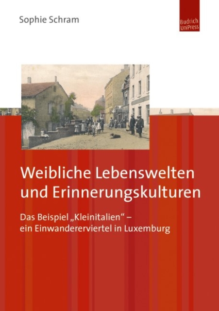 Weibliche Lebenswelten und Erinnerungskulturen