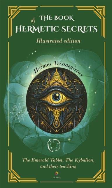 book of hermetic secrets: Illustrated and annotated edition