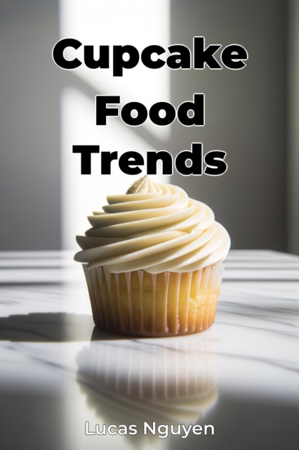Cupcake Food Trends