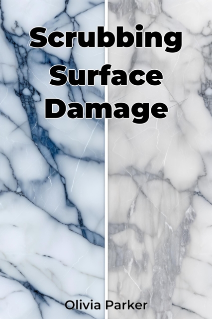 Scrubbing Surface Damage