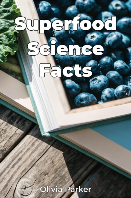 Superfood Science Facts