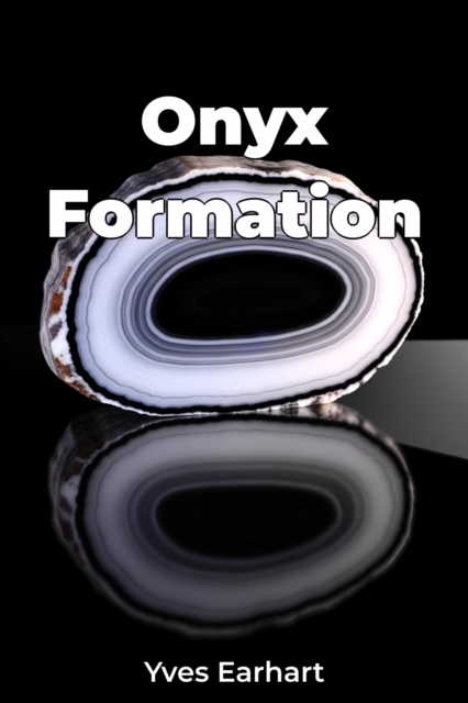 Onyx Formation